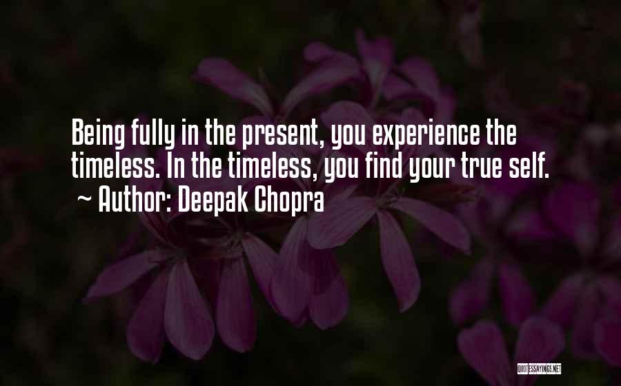 Being Your True Self Quotes By Deepak Chopra