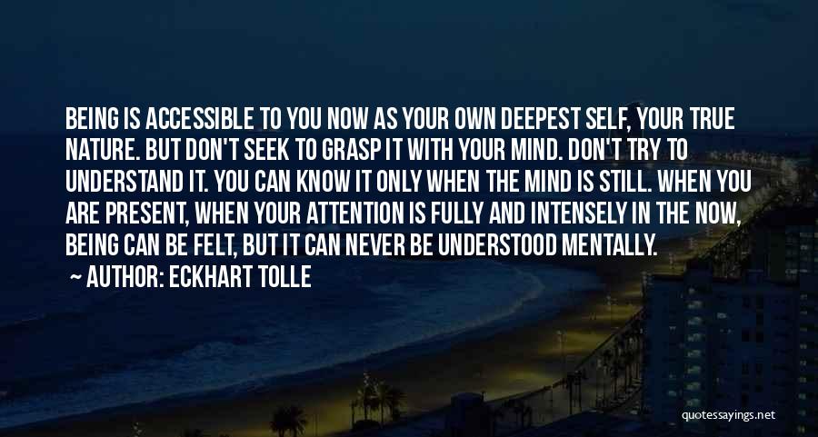 Being Your True Self Quotes By Eckhart Tolle