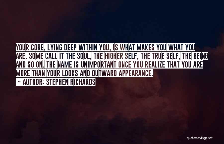 Being Your True Self Quotes By Stephen Richards