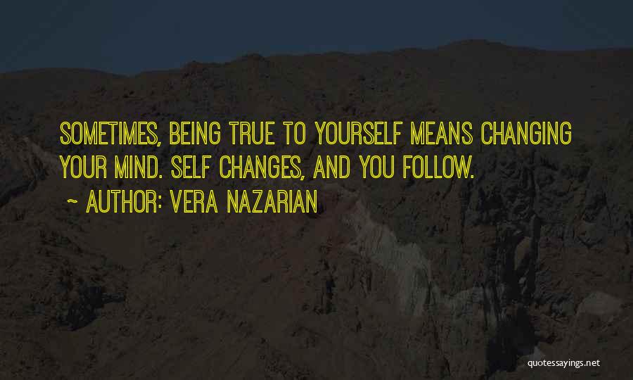 Being Your True Self Quotes By Vera Nazarian