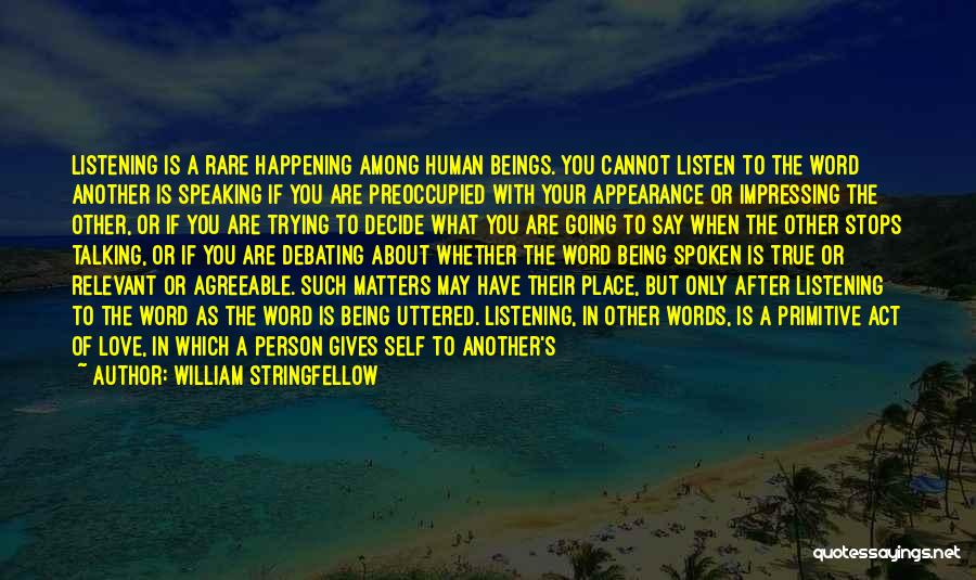 Being Your True Self Quotes By William Stringfellow