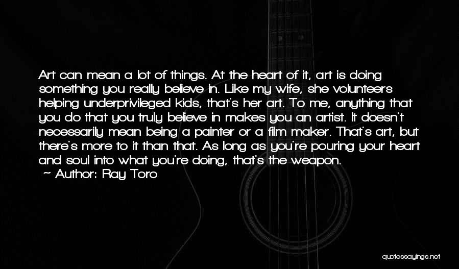 Being Your Wife Quotes By Ray Toro
