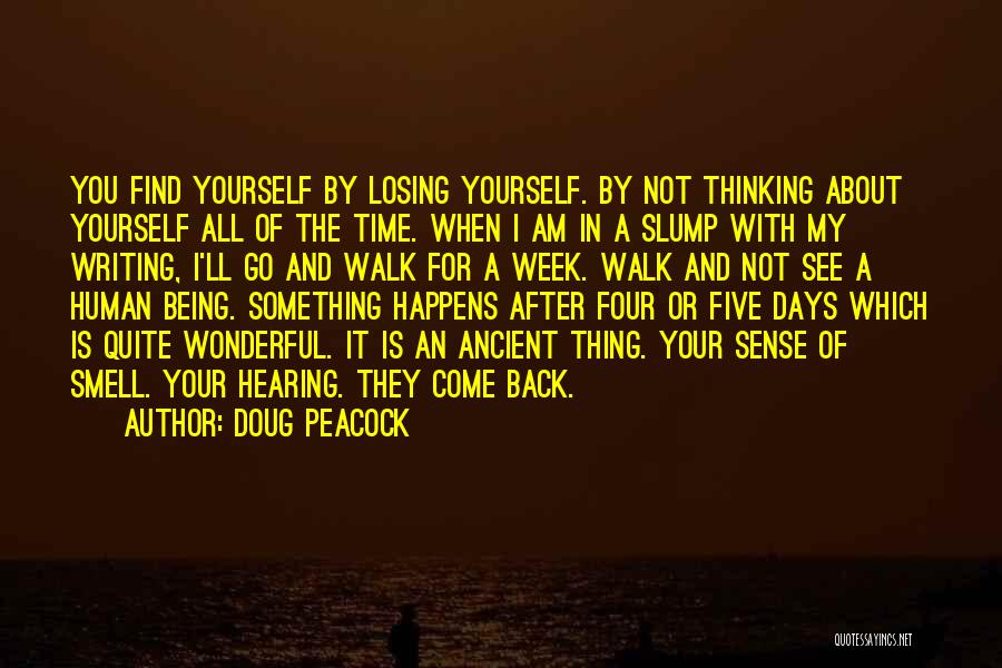 Being Yourself All The Time Quotes By Doug Peacock