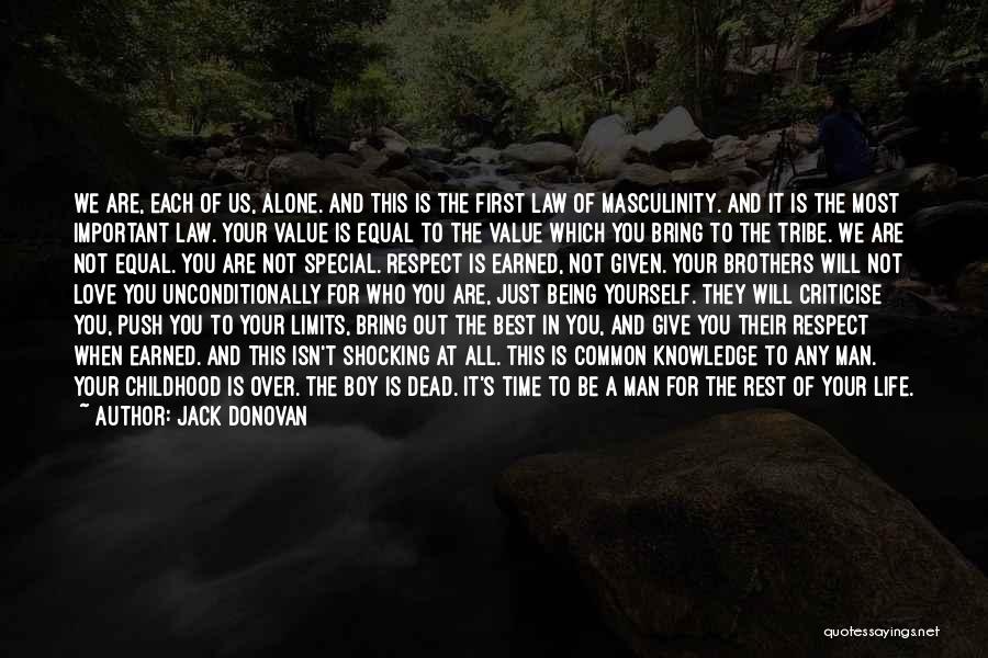 Being Yourself All The Time Quotes By Jack Donovan