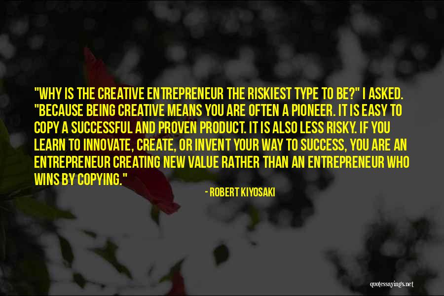 Being Yourself And Not Copying Others Quotes By Robert Kiyosaki Being Yourself And Not Copying Others Quotes By Robert Kiyosaki
