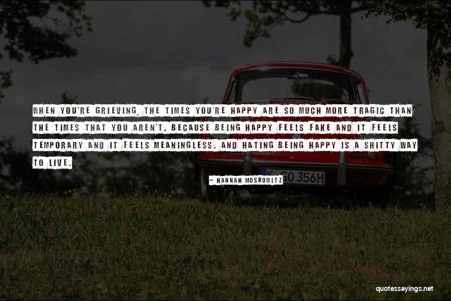 Being Yourself And Not Fake Quotes By Hannah Moskowitz Being Yourself And Not Fake Quotes By Hannah Moskowitz