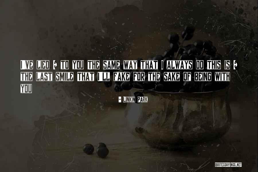 Being Yourself And Not Fake Quotes By Linkin Park Being Yourself And Not Fake Quotes By Linkin Park