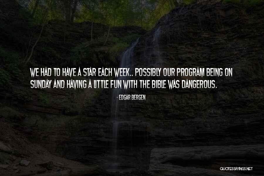 Being Yourself Bible Quotes By Edgar Bergen Being Yourself Bible Quotes By Edgar Bergen