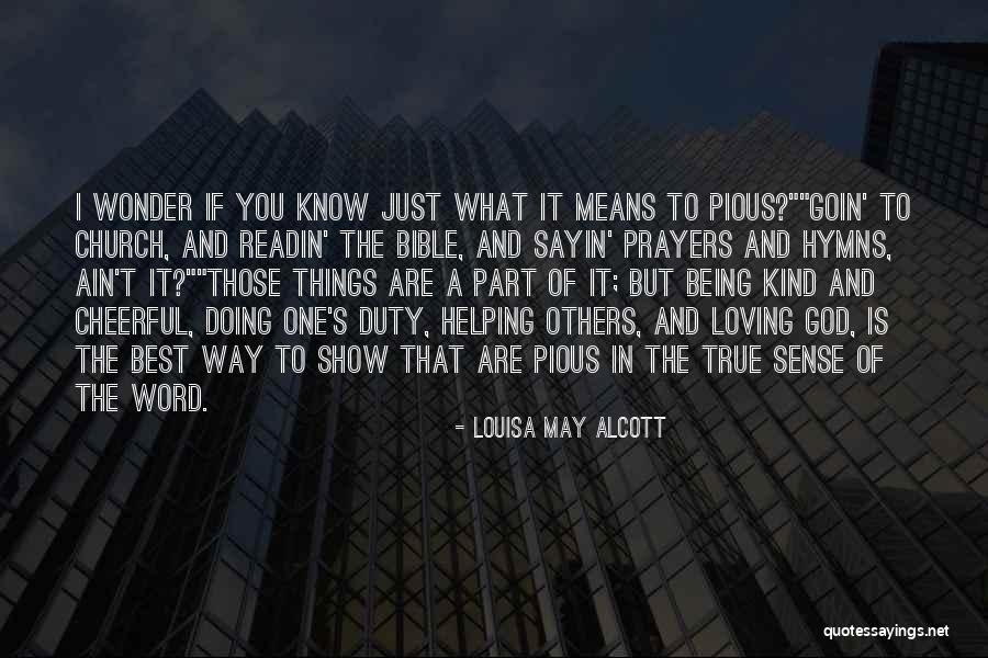 Being Yourself Bible Quotes By Louisa May Alcott Being Yourself Bible Quotes By Louisa May Alcott