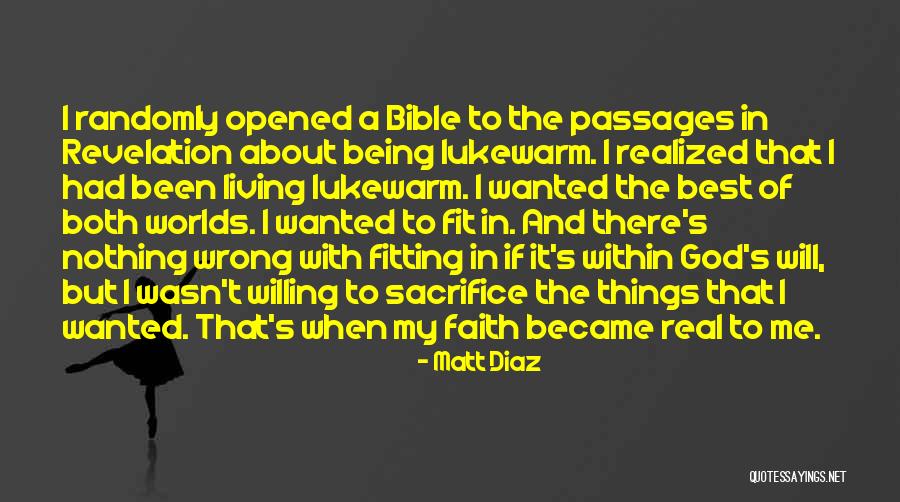 Being Yourself Bible Quotes By Matt Diaz Being Yourself Bible Quotes By Matt Diaz