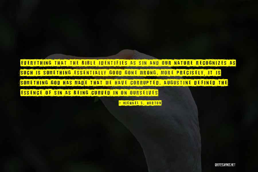 Being Yourself Bible Quotes By Michael S. Horton Being Yourself Bible Quotes By Michael S. Horton