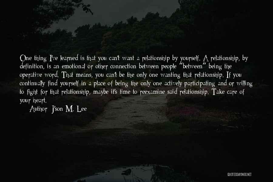 Being Yourself In A Relationship Quotes By J'son M. Lee