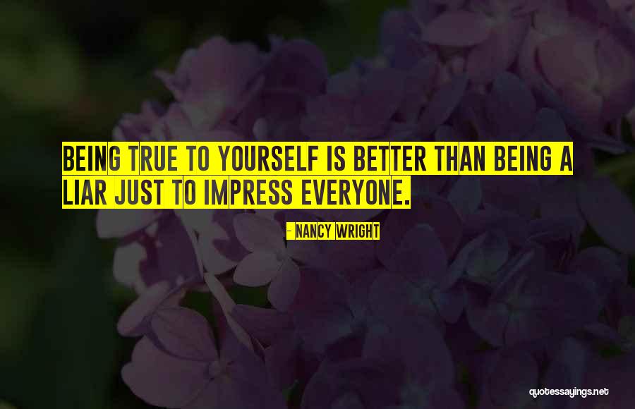 Being Yourself Inspirational Quotes By Nancy Wright Being Yourself Inspirational Quotes By Nancy Wright