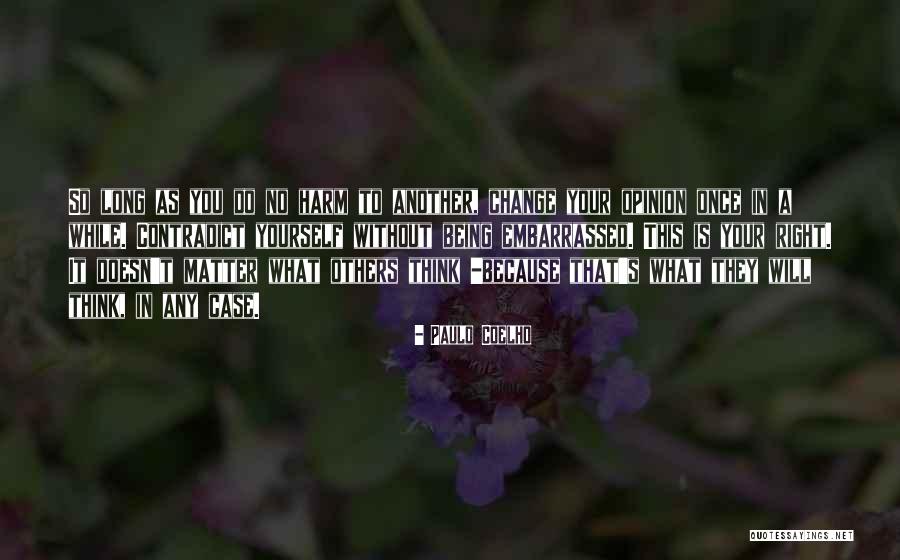 Being Yourself Inspirational Quotes By Paulo Coelho Being Yourself Inspirational Quotes By Paulo Coelho