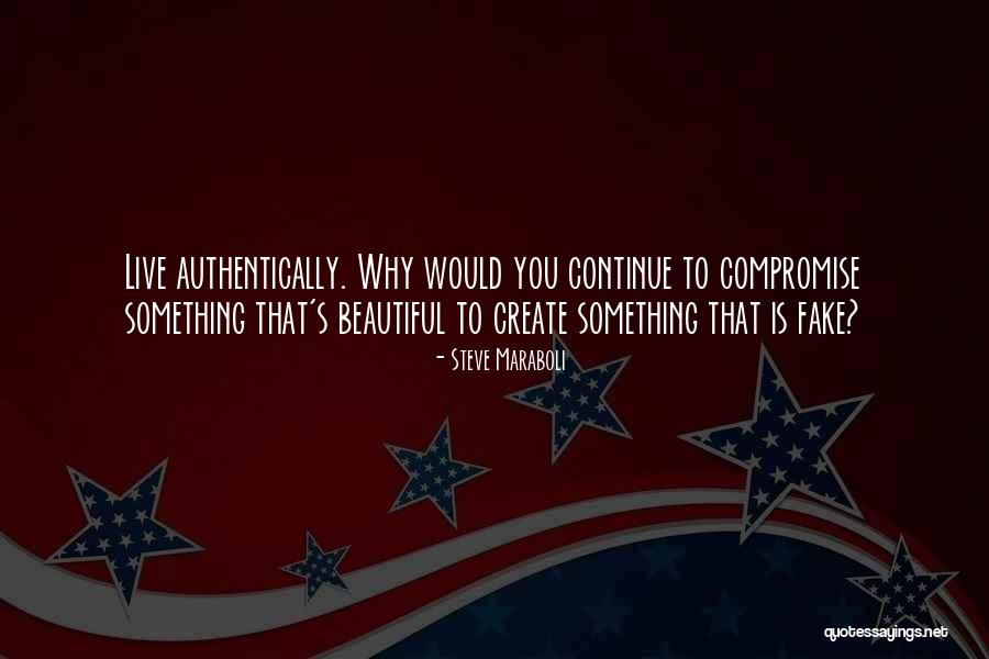 Being Yourself Inspirational Quotes By Steve Maraboli Being Yourself Inspirational Quotes By Steve Maraboli