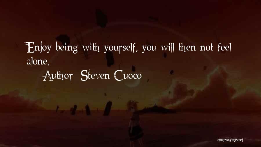 Being Yourself Inspirational Quotes By Steven Cuoco