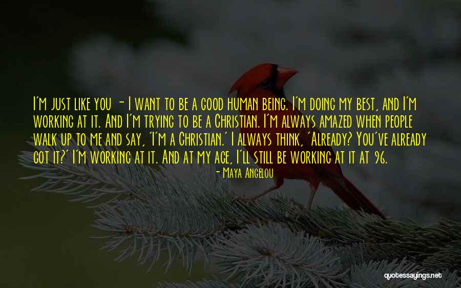 Being Yourself Maya Angelou Quotes By Maya Angelou Being Yourself Maya Angelou Quotes By Maya Angelou