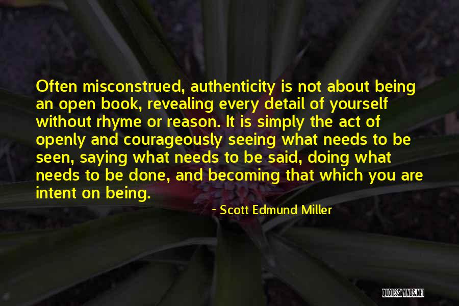 Being Yourself That Rhyme Quotes By Scott Edmund Miller