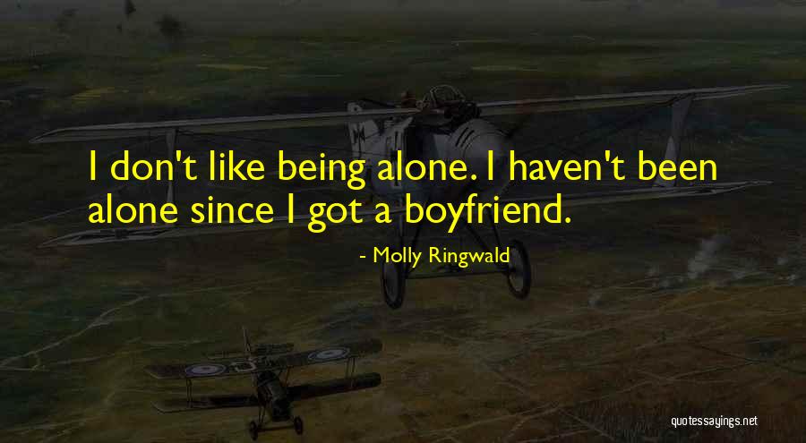Being Yourself With Your Boyfriend Quotes By Molly Ringwald Being Yourself With Your Boyfriend Quotes By Molly Ringwald