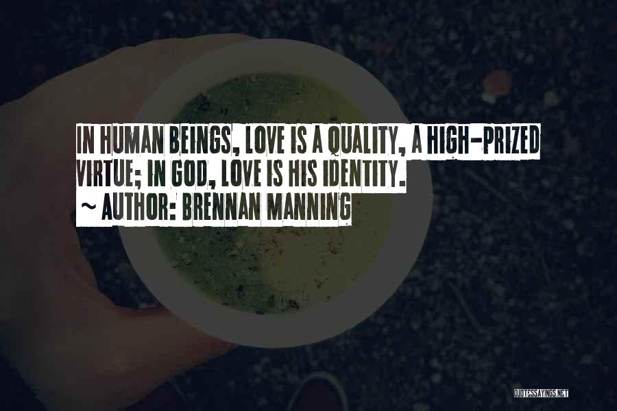 Beings Quotes By Brennan Manning