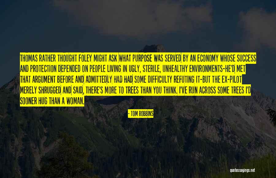 Beira Alta Quotes By Tom Robbins Beira Alta Quotes By Tom Robbins