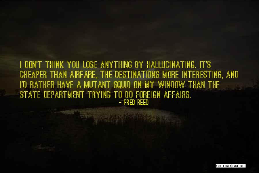 Beirn Quotes By Fred Reed Beirn Quotes By Fred Reed