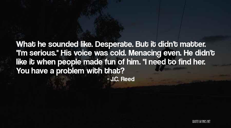 Beisswengers New Brighton Quotes By J.C. Reed Beisswengers New Brighton Quotes By J.C. Reed