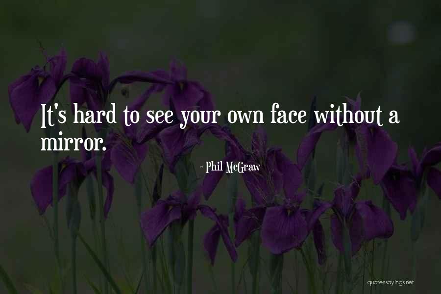 Bejana Adalah Quotes By Phil McGraw Bejana Adalah Quotes By Phil McGraw