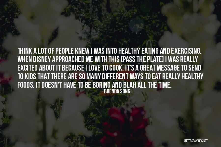 Bejart Maurice Quotes By Brenda Song Bejart Maurice Quotes By Brenda Song