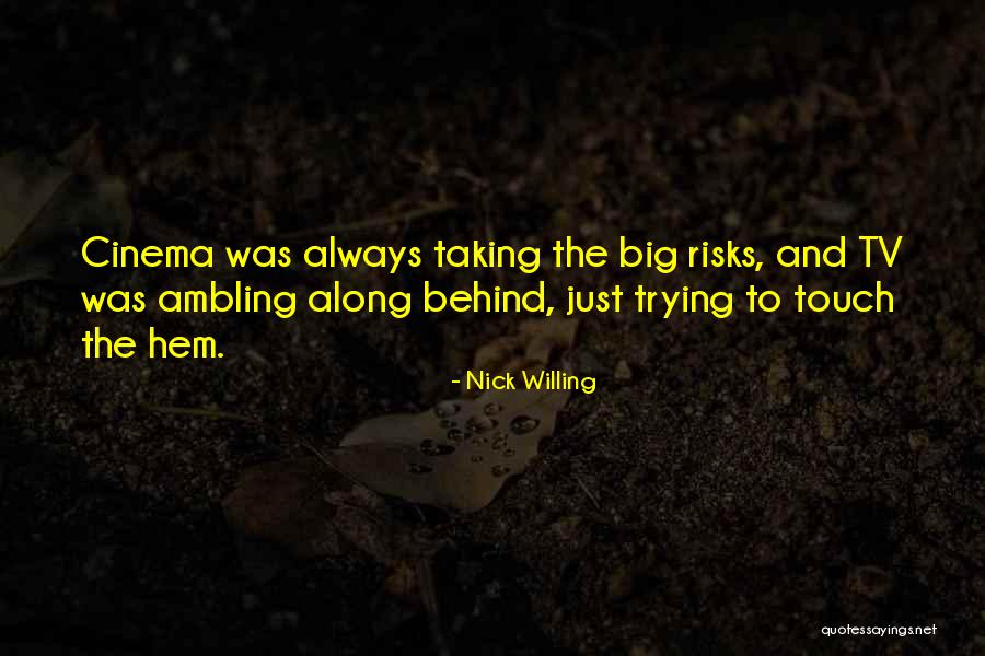 Bejeir Quotes By Nick Willing Bejeir Quotes By Nick Willing