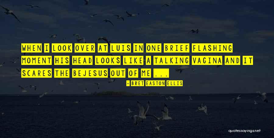 Bejesus Quotes By Bret Easton Ellis Bejesus Quotes By Bret Easton Ellis