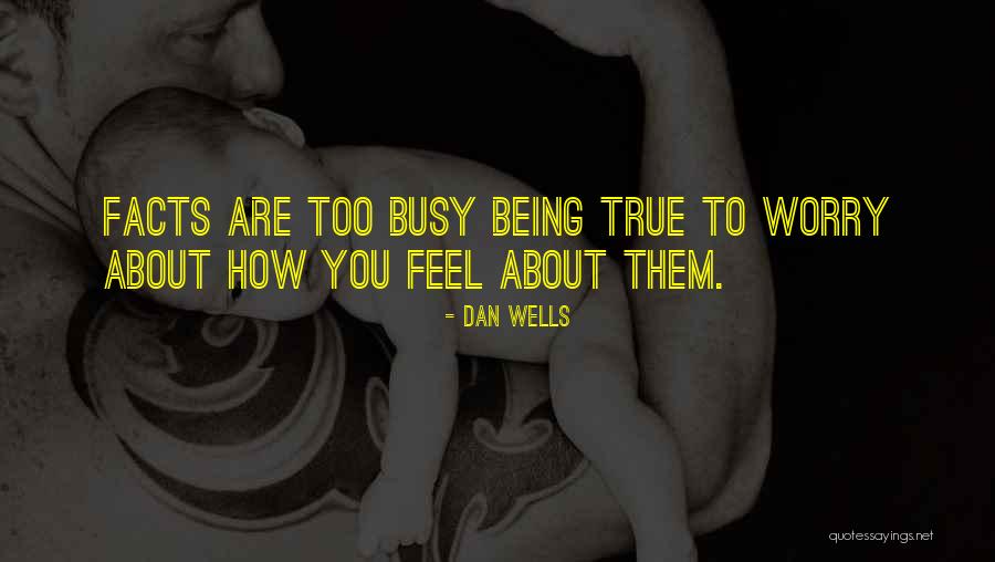 Bekannte Leute Quotes By Dan Wells Bekannte Leute Quotes By Dan Wells