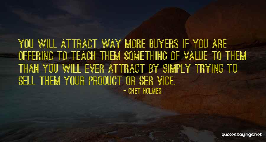 Bekar Dost Quotes By Chet Holmes Bekar Dost Quotes By Chet Holmes