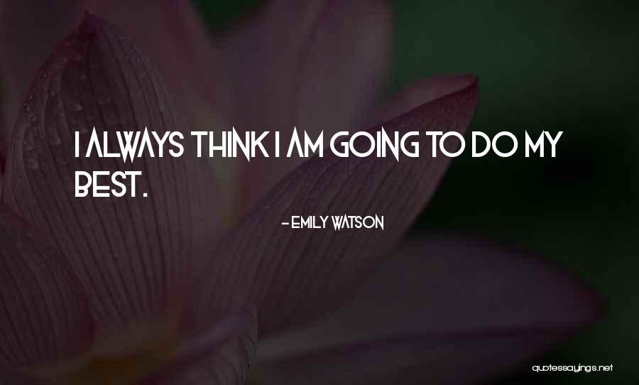Beklemeto Quotes By Emily Watson Beklemeto Quotes By Emily Watson