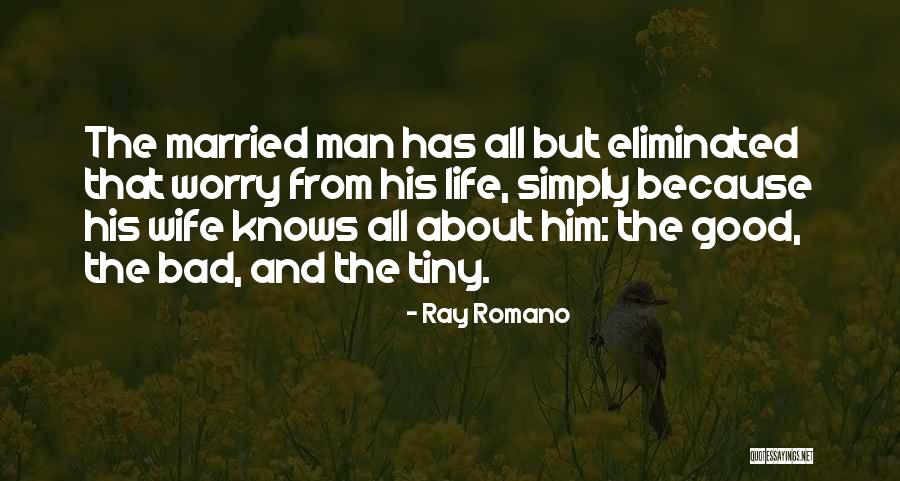 Beklemtoont Quotes By Ray Romano Beklemtoont Quotes By Ray Romano