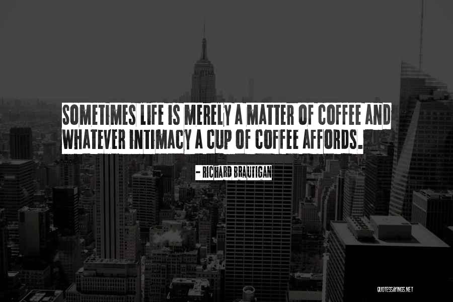 Beklenti S Zleri Quotes By Richard Brautigan