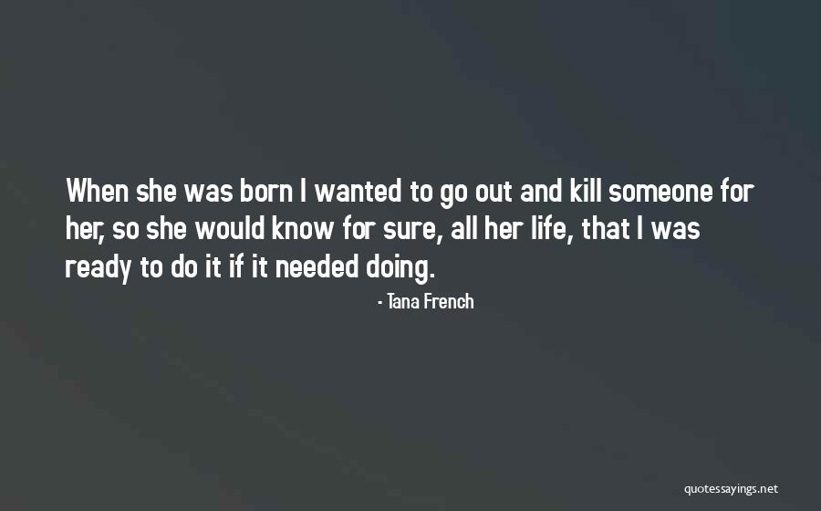 Bekleyen Provizyon Quotes By Tana French Bekleyen Provizyon Quotes By Tana French