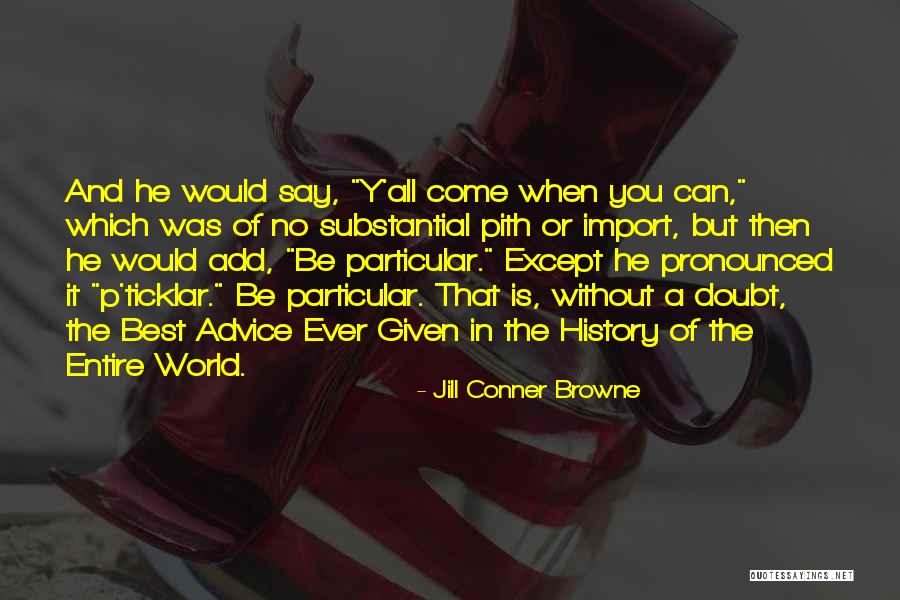 Bekour Quotes By Jill Conner Browne Bekour Quotes By Jill Conner Browne
