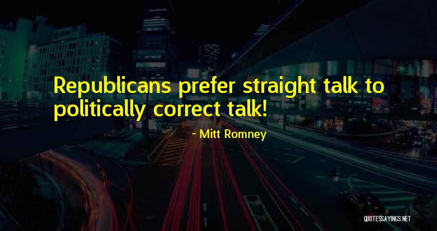 Bekritiseren Quotes By Mitt Romney Bekritiseren Quotes By Mitt Romney