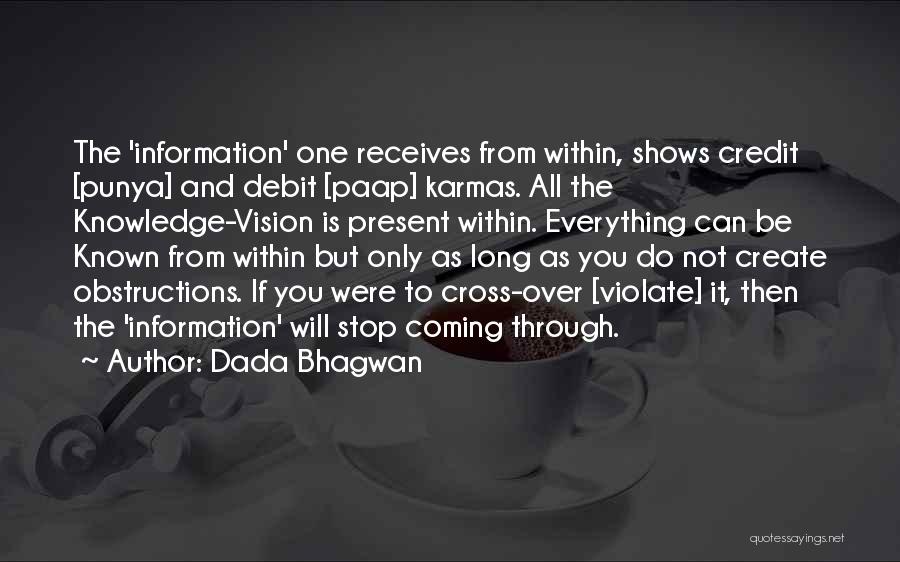 Bekteshi Willowbrook Quotes By Dada Bhagwan