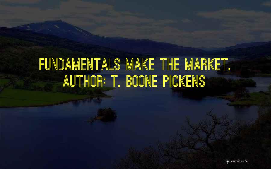 Bekur Quotes By T. Boone Pickens