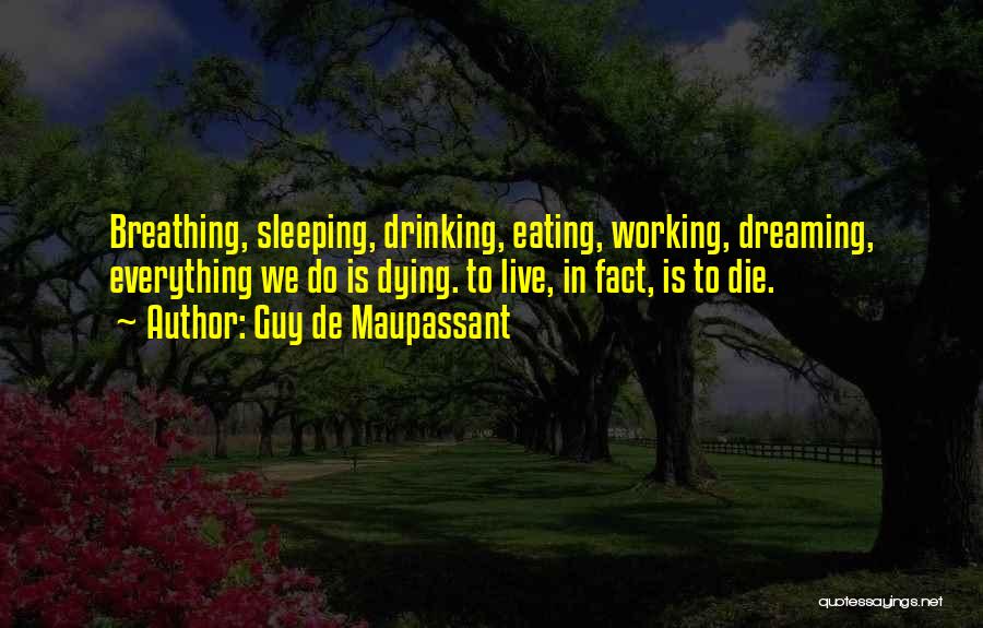 Bel Ami Guy De Maupassant Quotes By Guy De Maupassant