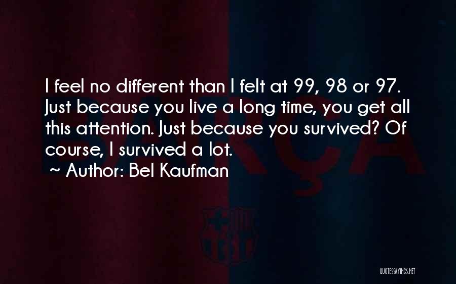 Bel Kaufman Quotes 1419568