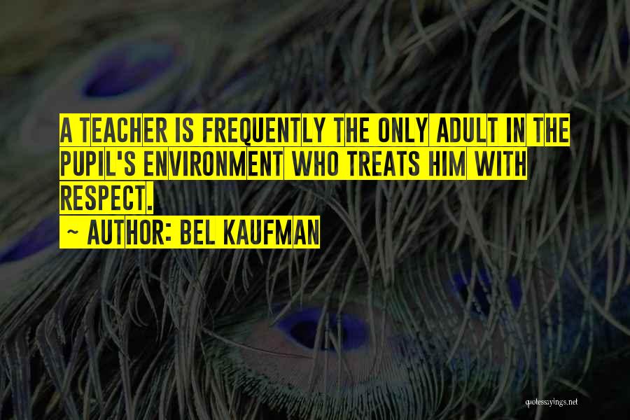 Bel Kaufman Quotes 1424913