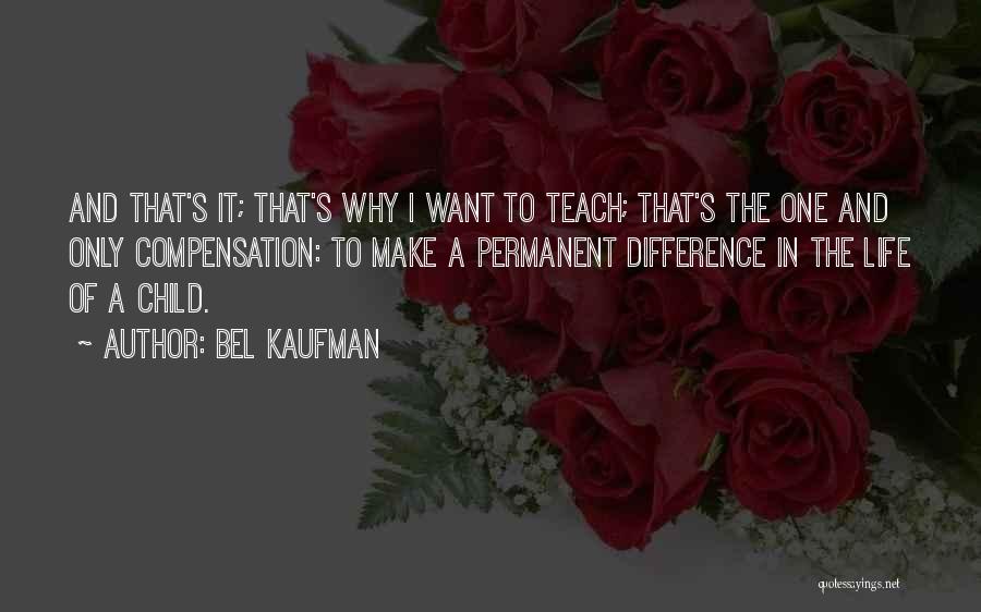 Bel Kaufman Quotes 166290