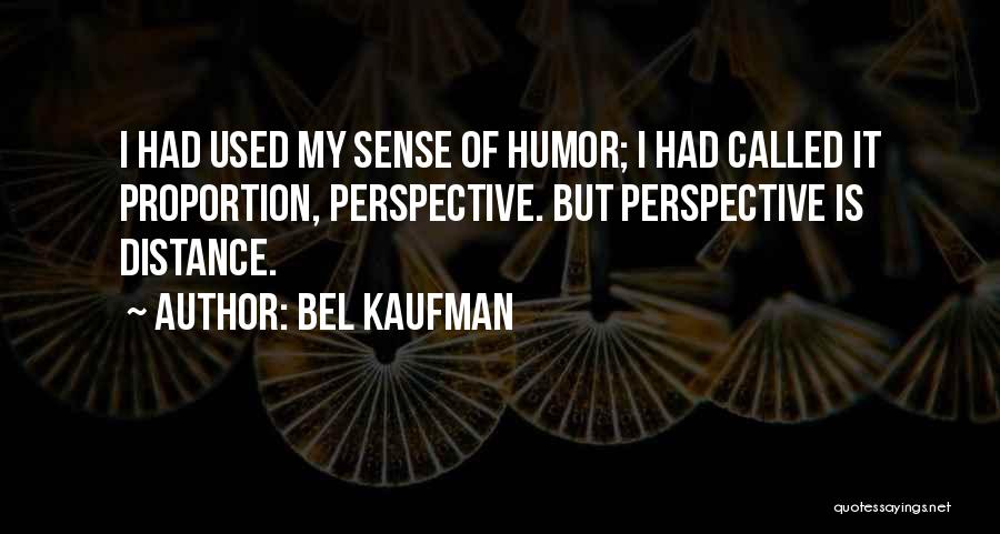 Bel Kaufman Quotes 889232