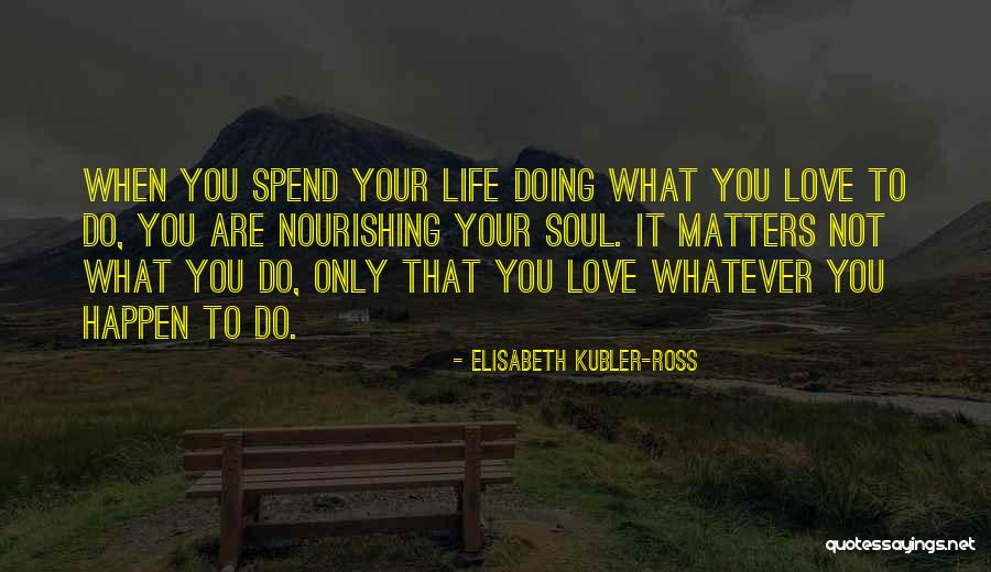 Bel Ombre Hotels Quotes By Elisabeth Kubler-Ross Bel Ombre Hotels Quotes By Elisabeth Kubler-Ross