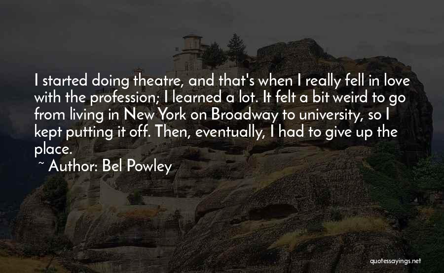 Bel Powley Quotes 1420658