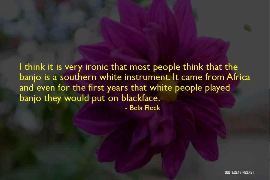 Bela Fleck Quotes 1953108