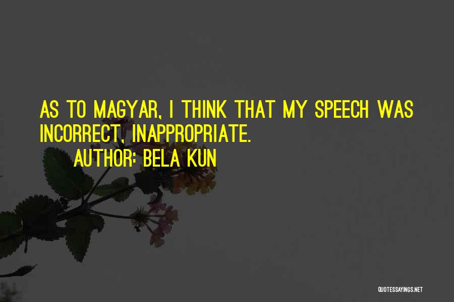 Bela Kun Quotes 135342